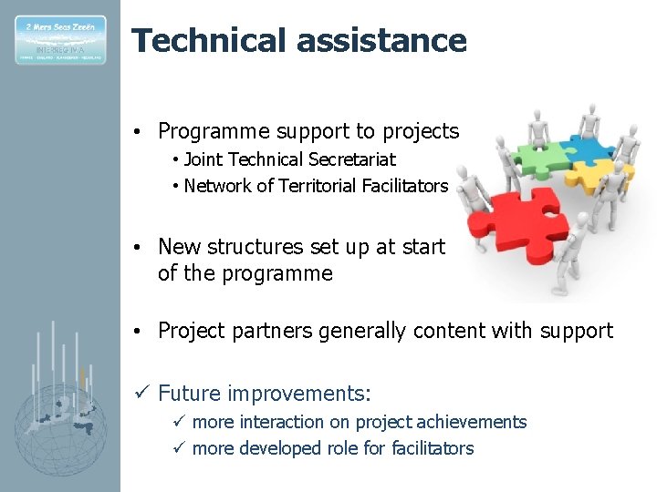 Technical assistance • Programme support to projects • Joint Technical Secretariat • Network of