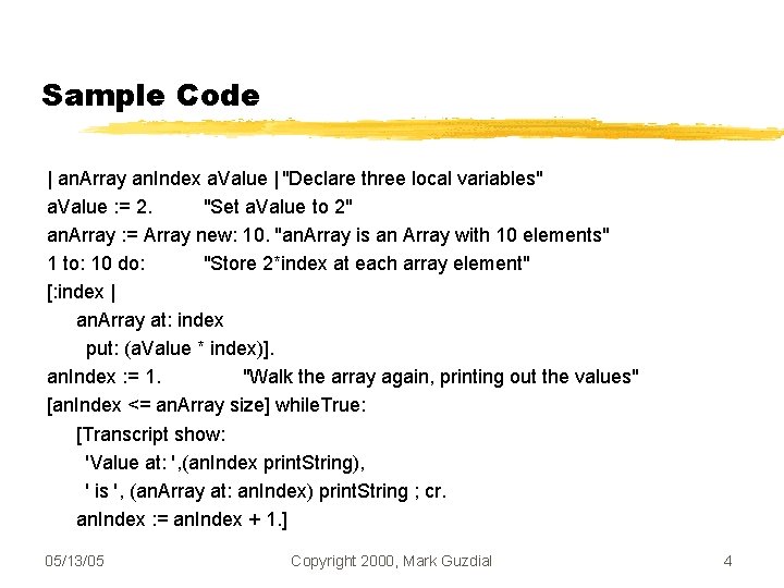 Sample Code | an. Array an. Index a. Value | "Declare three local variables"