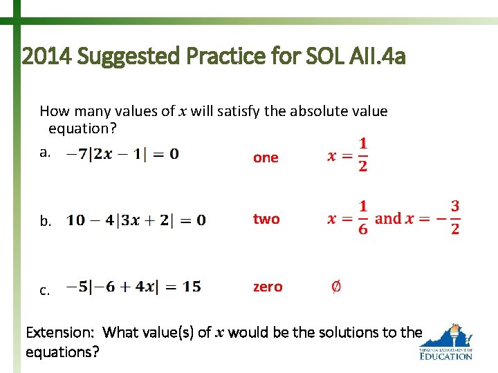 2014 Suggested Practice for SOL AII. 4 a How many values of x will