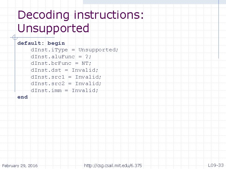 Decoding instructions: Unsupported default: begin d. Inst. i. Type = Unsupported; d. Inst. alu.