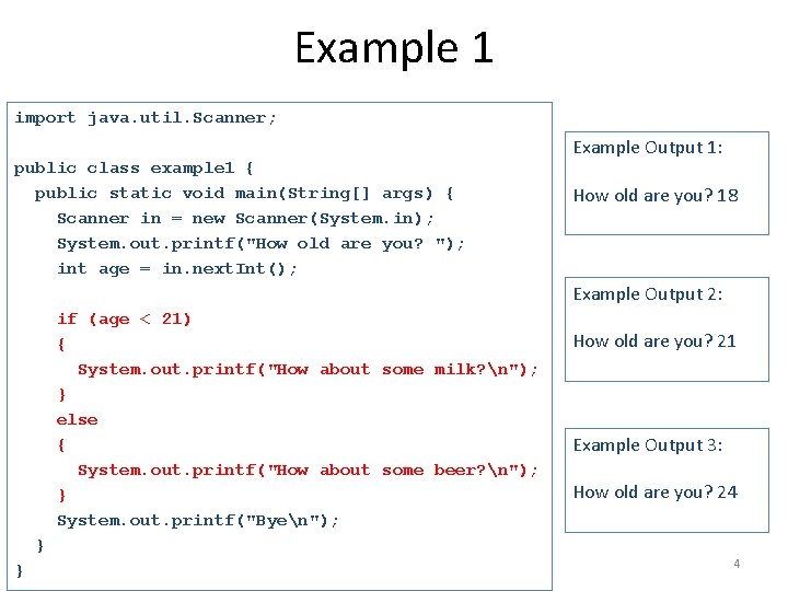 Example 1 import java. util. Scanner; public class example 1 { public static void