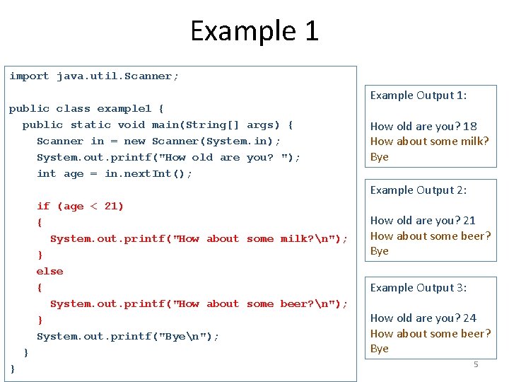 Example 1 import java. util. Scanner; public class example 1 { public static void