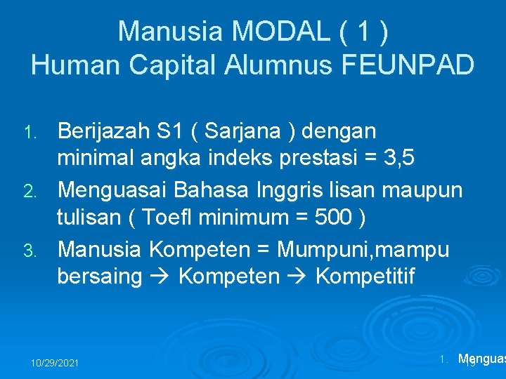 Manusia MODAL ( 1 ) Human Capital Alumnus FEUNPAD Berijazah S 1 ( Sarjana