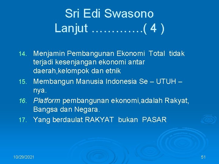 Sri Edi Swasono Lanjut …………. ( 4 ) 14. 15. 16. 17. Menjamin Pembangunan