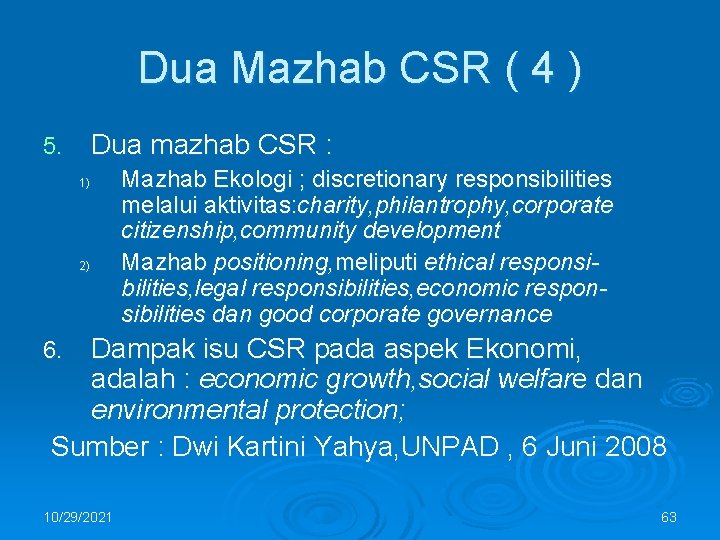 Dua Mazhab CSR ( 4 ) Dua mazhab CSR : 5. 1) 2) Mazhab