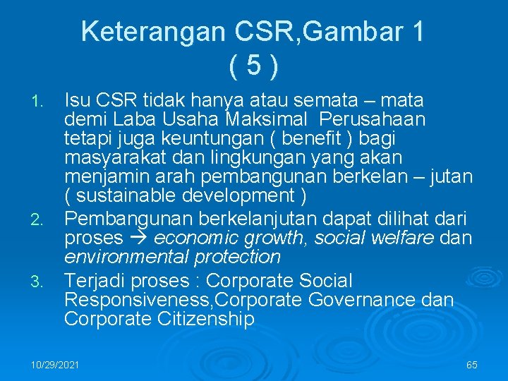 Keterangan CSR, Gambar 1 (5) Isu CSR tidak hanya atau semata – mata demi