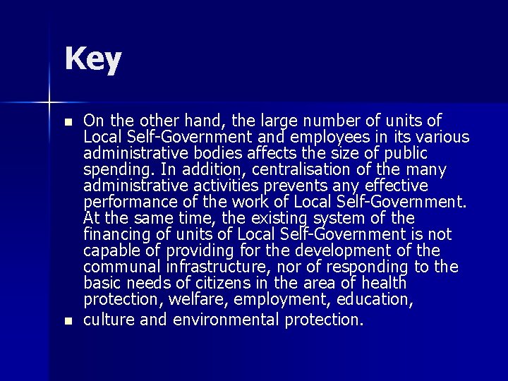 Key n n On the other hand, the large number of units of Local