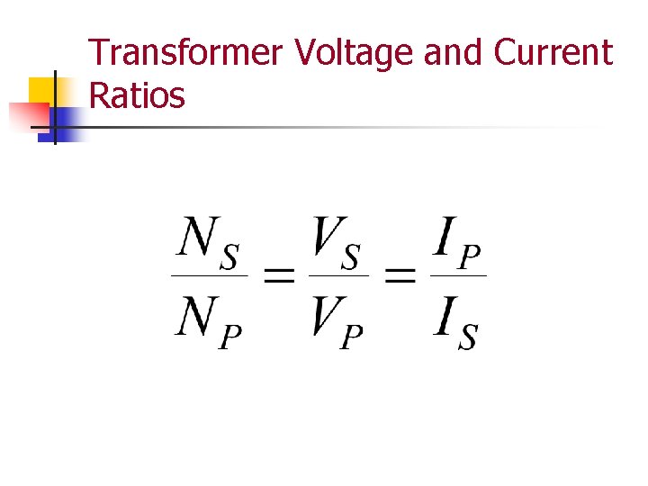 Transformer Voltage and Current Ratios 