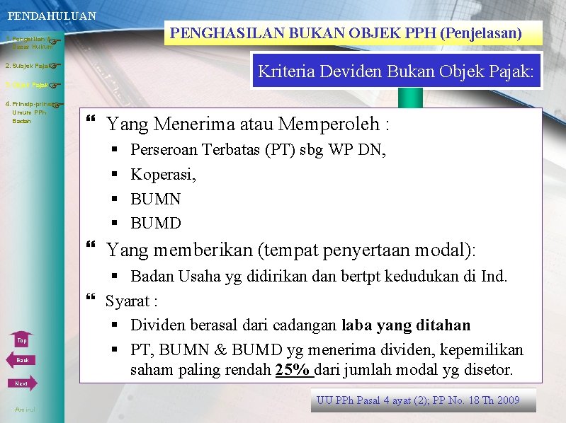 PENDAHULUAN PENGHASILAN BUKAN OBJEK PPH (Penjelasan) Dasar Hukum 1. Pengertian & 3. Objek Pajak