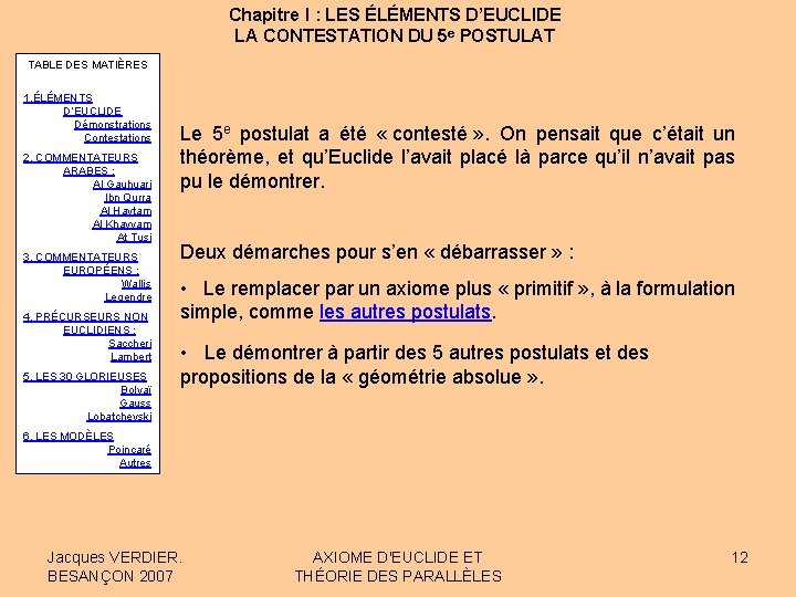 Chapitre I : LES ÉLÉMENTS D’EUCLIDE LA CONTESTATION DU 5 e POSTULAT TABLE DES