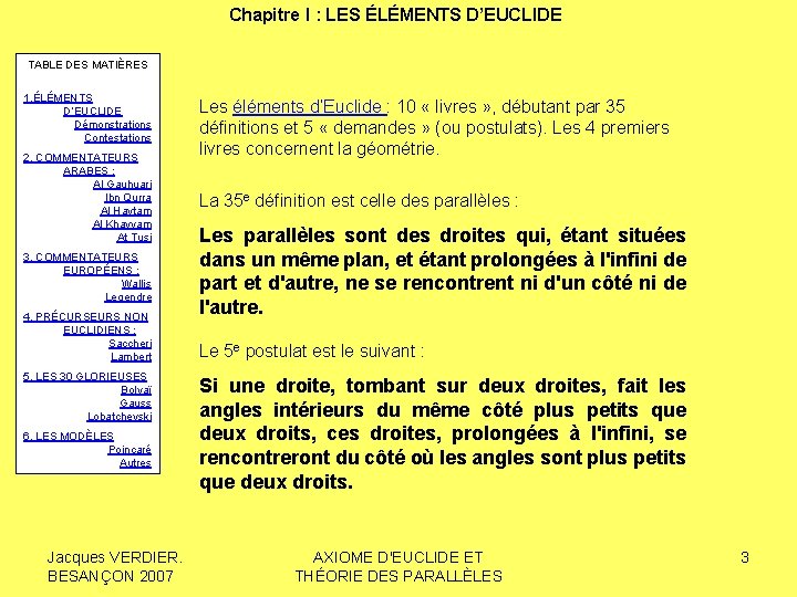 Chapitre I : LES ÉLÉMENTS D’EUCLIDE TABLE DES MATIÈRES 1. ÉLÉMENTS D’EUCLIDE Démonstrations Contestations