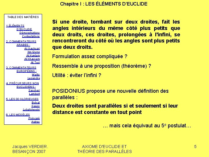 Chapitre I : LES ÉLÉMENTS D’EUCLIDE TABLE DES MATIÈRES 1. ÉLÉMENTS D’EUCLIDE Démonstrations Contestations