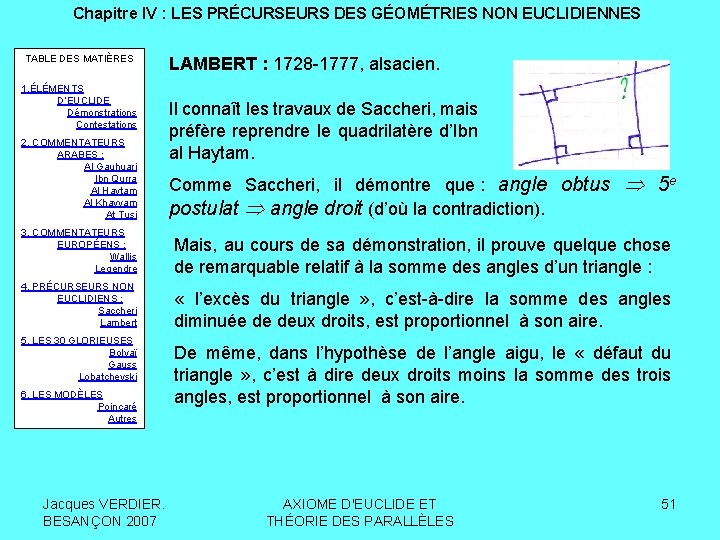 Chapitre IV : LES PRÉCURSEURS DES GÉOMÉTRIES NON EUCLIDIENNES TABLE DES MATIÈRES 1. ÉLÉMENTS