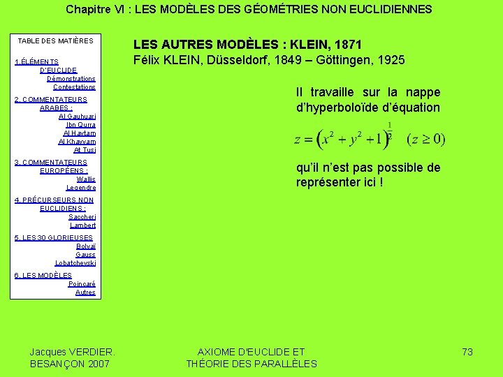 Chapitre VI : LES MODÈLES DES GÉOMÉTRIES NON EUCLIDIENNES TABLE DES MATIÈRES 1. ÉLÉMENTS