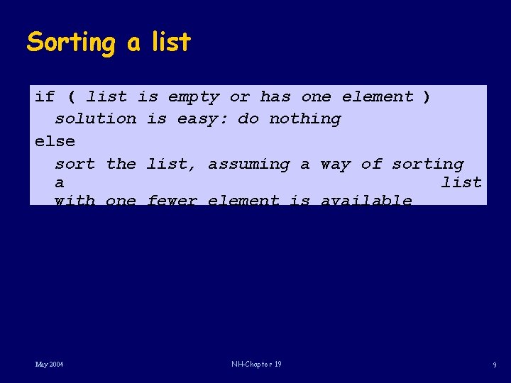 Sorting a list if ( list is empty or has one element ) solution