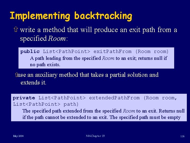 Implementing backtracking ñ write a method that will produce an exit path from a