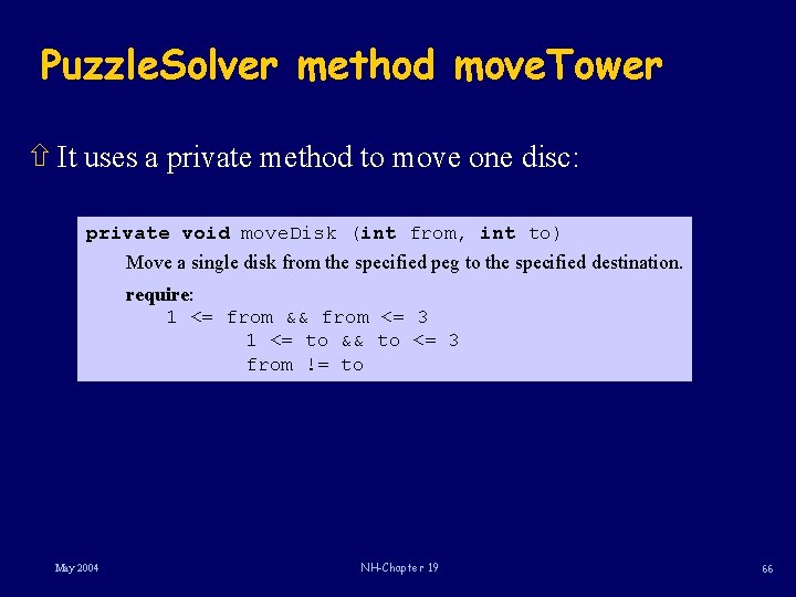 Puzzle. Solver method move. Tower ñ It uses a private method to move one