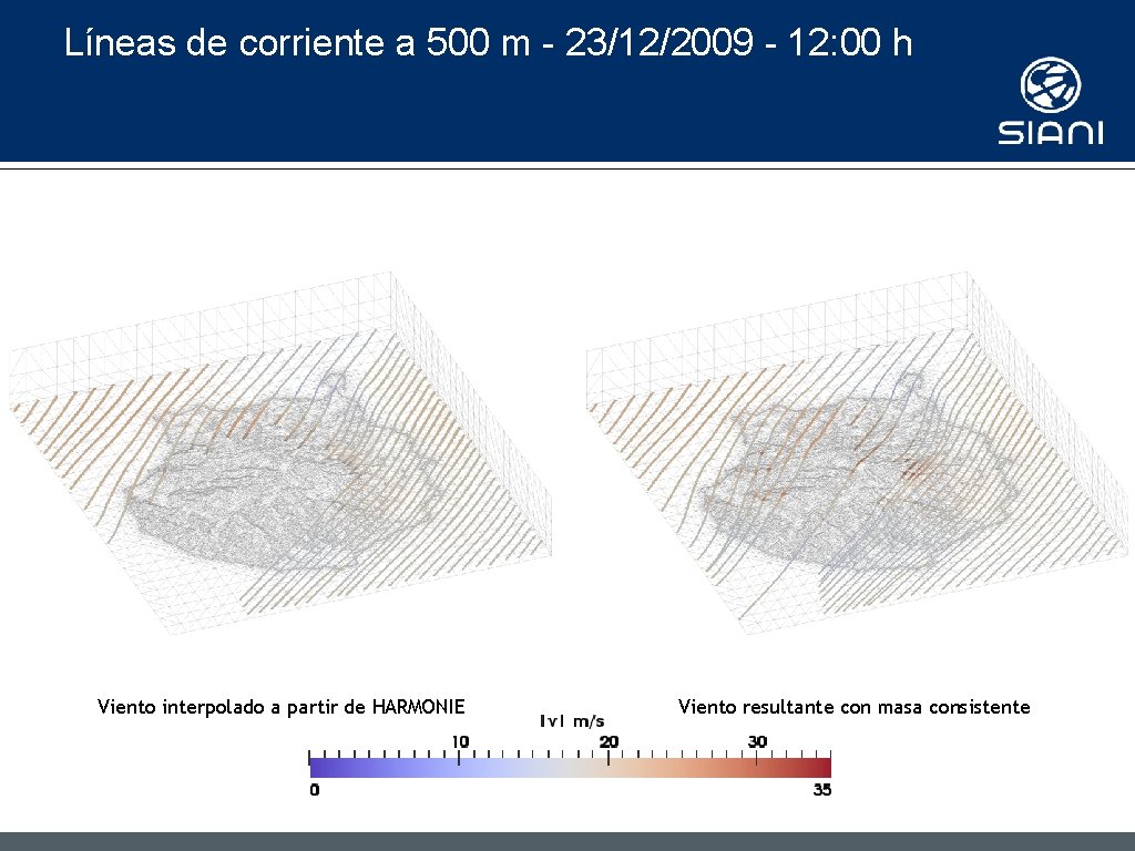 Líneas de corriente a 500 m - 23/12/2009 - 12: 00 h Viento interpolado