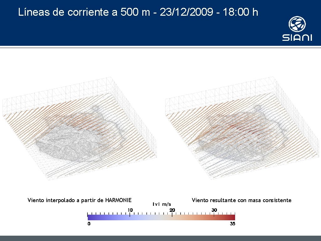 Líneas de corriente a 500 m - 23/12/2009 - 18: 00 h Viento interpolado