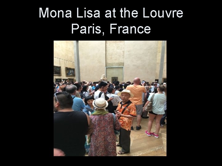Mona Lisa at the Louvre Paris, France 