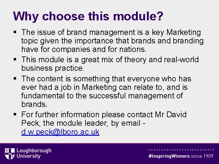 Why choose this module? § The issue of brand management is a key Marketing