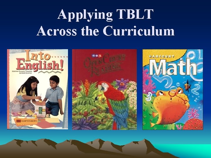 Applying TBLT Across the Curriculum 