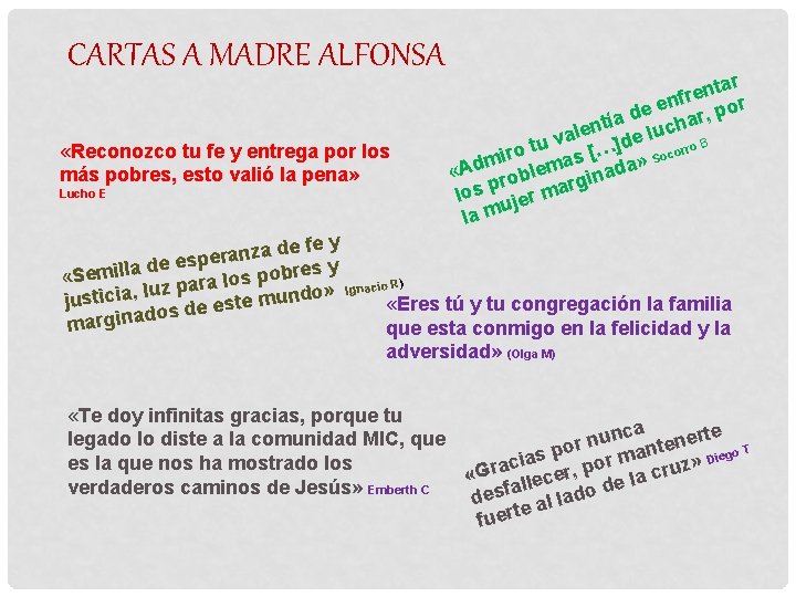 CARTAS A MADRE ALFONSA «Reconozco tu fe y entrega por los más pobres, esto