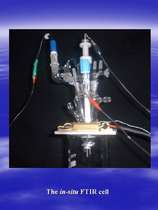 The in-situ FTIR cell 