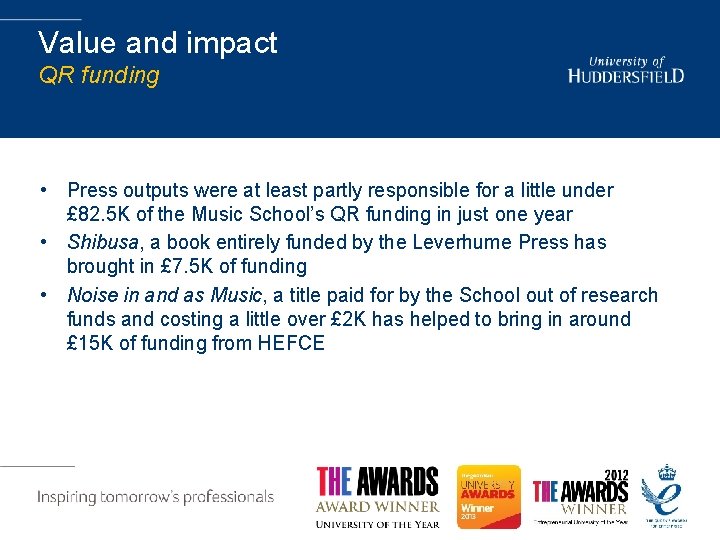 Value and impact QR funding • Press outputs were at least partly responsible for