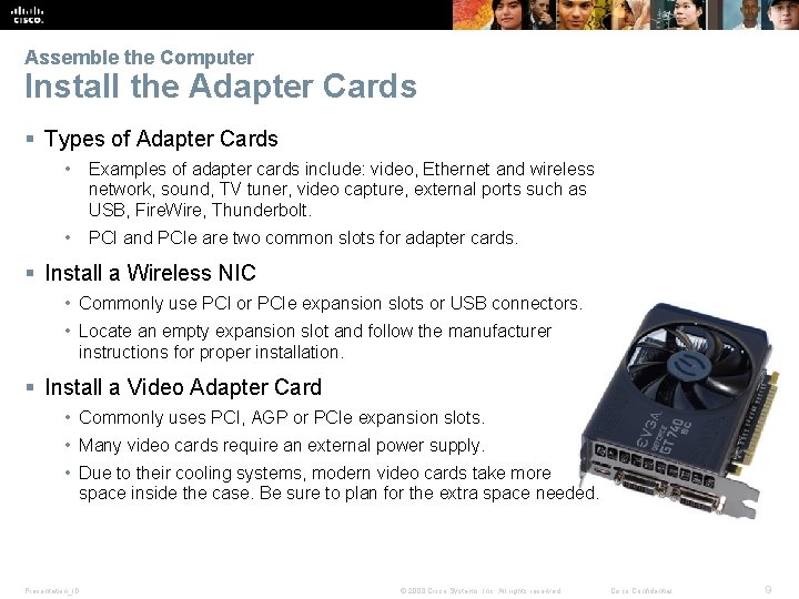Assemble the Computer Install the Adapter Cards § Types of Adapter Cards • Examples