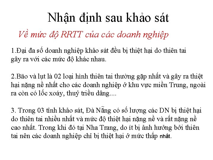 Nhận định sau khảo sát Về mức độ RRTT của các doanh nghiệp 1.