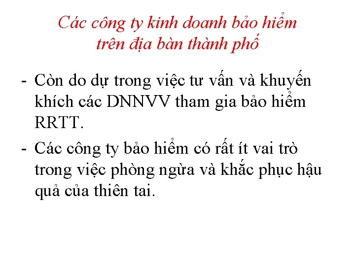 Các công ty kinh doanh bảo hiểm trên địa bàn thành phố - Còn