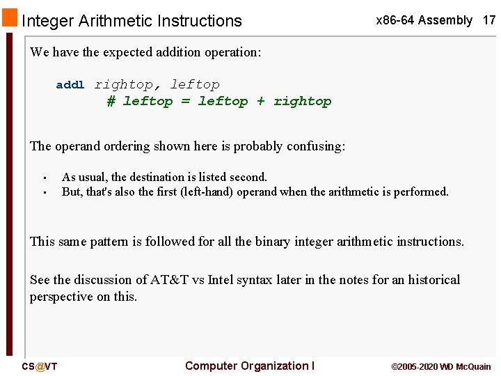 Integer Arithmetic Instructions x 86 -64 Assembly 17 We have the expected addition operation: