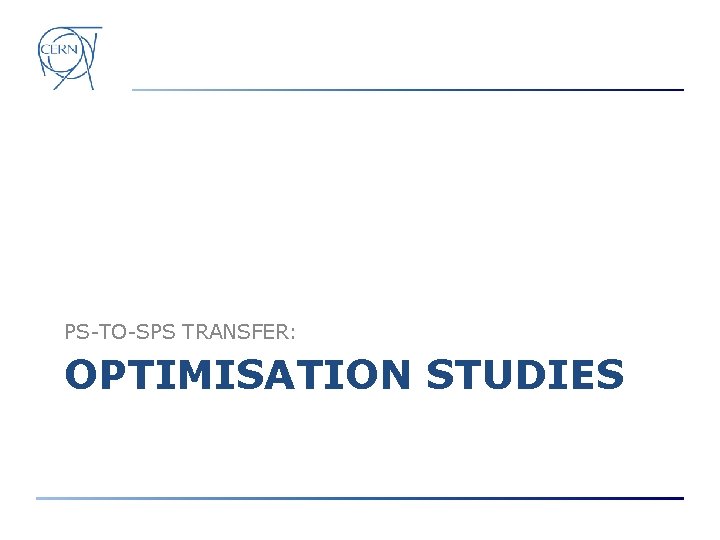 PS-TO-SPS TRANSFER: OPTIMISATION STUDIES 