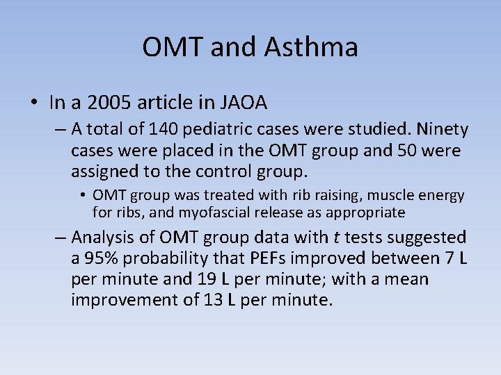 OMT and Asthma • In a 2005 article in JAOA – A total of