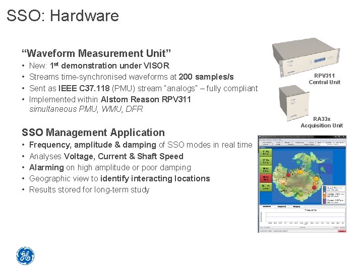 SSO: Hardware “Waveform Measurement Unit” • • New: 1 st demonstration under VISOR Streams
