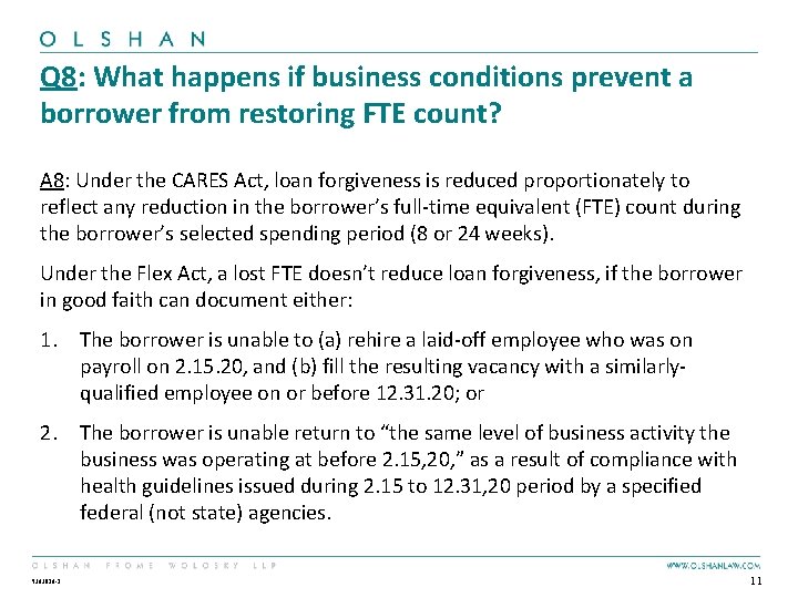 Q 8: What happens if business conditions prevent a borrower from restoring FTE count?