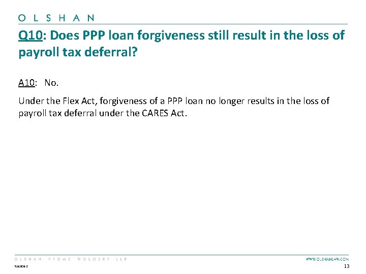 Q 10: Does PPP loan forgiveness still result in the loss of payroll tax