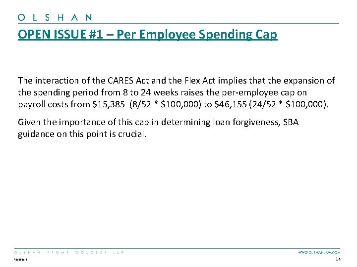 OPEN ISSUE #1 – Per Employee Spending Cap The interaction of the CARES Act