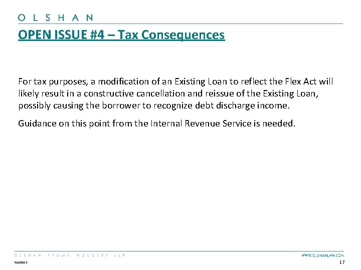 OPEN ISSUE #4 – Tax Consequences For tax purposes, a modification of an Existing