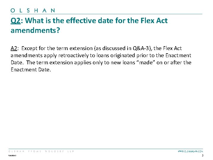 Q 2: What is the effective date for the Flex Act amendments? A 2: