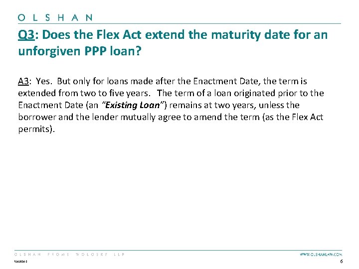 Q 3: Does the Flex Act extend the maturity date for an unforgiven PPP