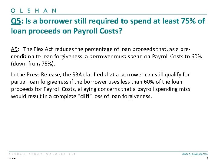 Q 5: Is a borrower still required to spend at least 75% of loan