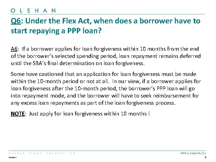 Q 6: Under the Flex Act, when does a borrower have to start repaying