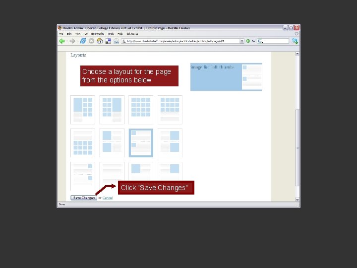 Choose a layout for the page from the options below Click “Save Changes” 