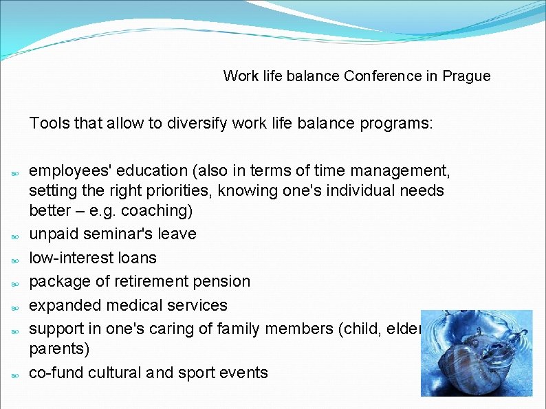 Work life balance Conference in Prague Tools that allow to diversify work life balance