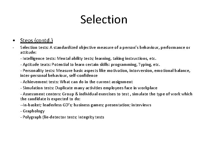 Selection • Steps (contd. ) - Selection tests: A standardized objective measure of a Selection • Steps (contd. ) - Selection tests: A standardized objective measure of a