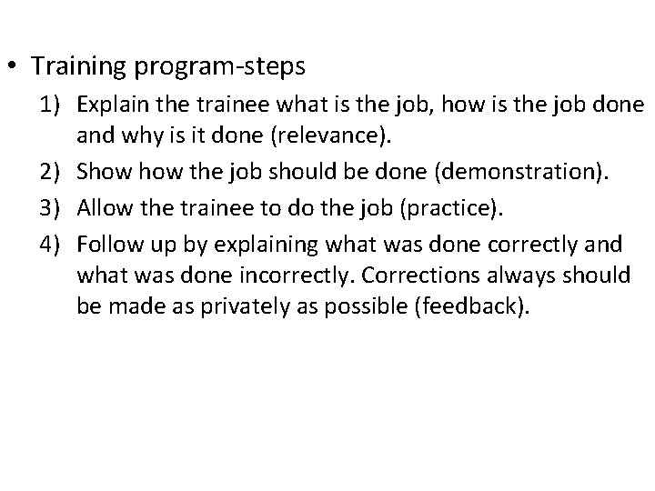 • Training program-steps 1) Explain the trainee what is the job, how is • Training program-steps 1) Explain the trainee what is the job, how is