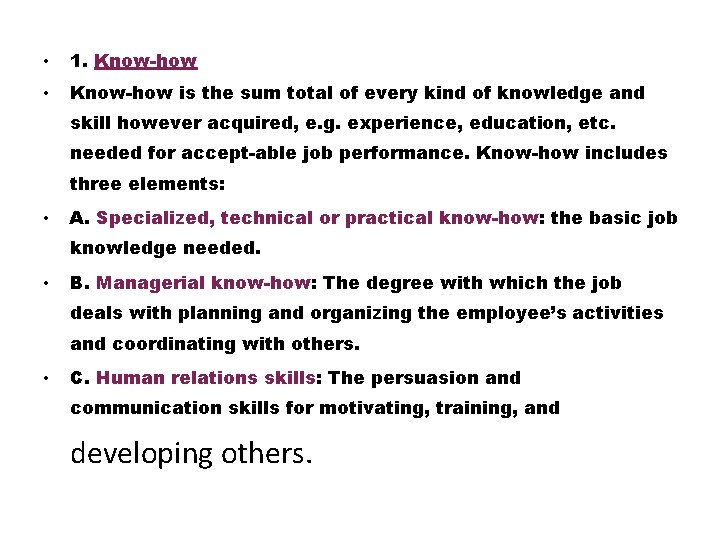 • 1. Know-how • Know-how is the sum total of every kind of • 1. Know-how • Know-how is the sum total of every kind of