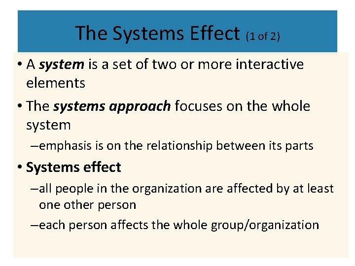 The Systems Effect (1 of 2) • A system is a set of two The Systems Effect (1 of 2) • A system is a set of two